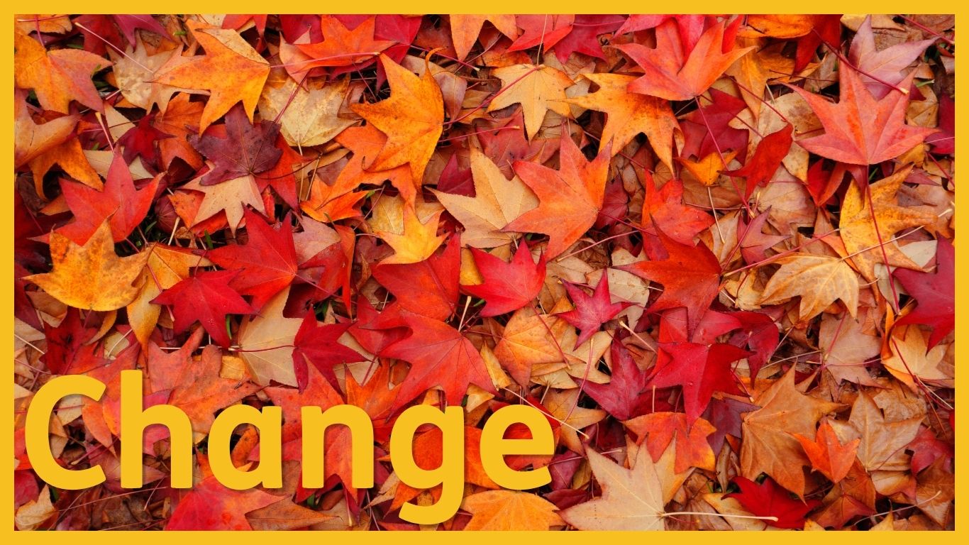 Change